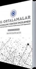 K- Ortalamalar & Kümeleme Yöntemi İncelemesi