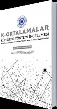 K- Ortalamalar & Kümeleme Yöntemi İncelemesi
