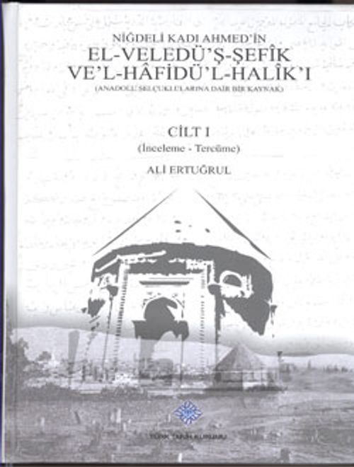 Niğdeli Kadı Ahmed'in El-Veledü'ş-Şefik Ve'l-Hafidü'l-Halik'ı (2 Cilt Takım) / 13-Z-159