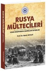 Rusya Mültecileri & Uzak Diasporaya Savrulan Tatarlar