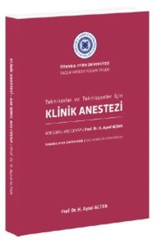 Tekniker ve Teknisyenler İçin  Klinik Anestezi