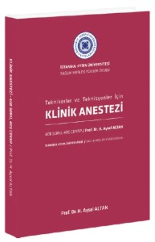 Tekniker ve Teknisyenler İçin  Klinik Anestezi