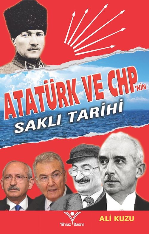 Atatürk ve Chp'nin Saklı Tarihi