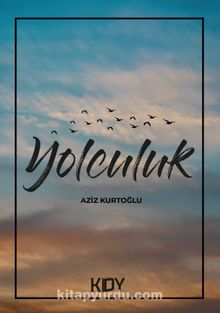 Yolculuk - Aziz Kurtoğlu
