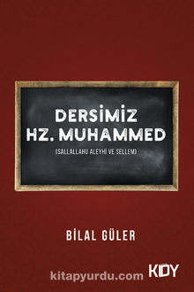 Dersimiz Hz. Muhammed - Bilal Güler