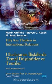 Uluslararası İlişkilerde Temel Düşünürler ve Teoriler - M. Scott Solomon