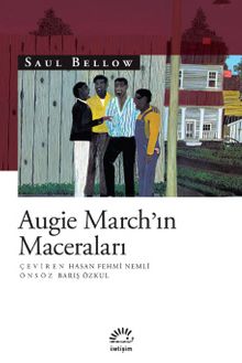 Augie March’ın Maceraları - Saul Bellow