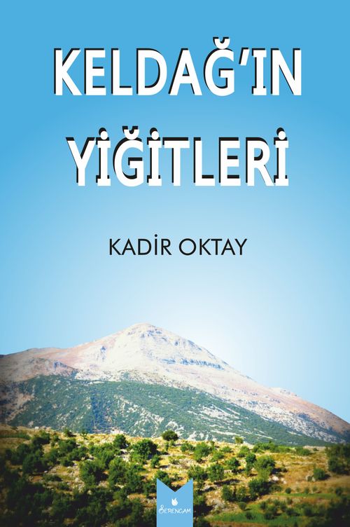 Keldağ'ın Yiğitleri