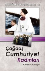 Çağdaş Cumhuriyet Kadını / Atatürk'ten Hatıralar 4