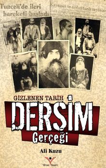 Gizlenen Tarih Dersim Gerçeği