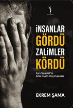İnsanlar Gördü Zalimler Kördü