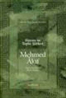 Mehmed Akif: Hayatı ve Toplu Şiirleri