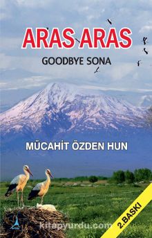Aras Aras & Goodbye Sona - Mücahit Özden Hun