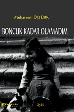 Boncuk Kadar Olamadım