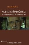 Mustafa Miyasoğlu’nun Romanları ve Romancılığı
