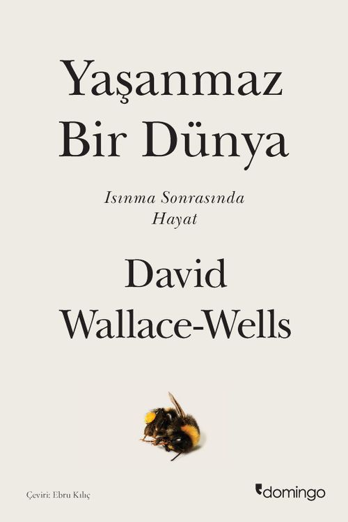 Yaşanmaz Bir Dünya & Isınma Sonrasında Hayat