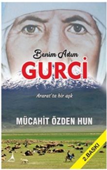 Benim Adım Gurci & Ararat'ta Aşk