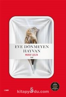 Eve Dönmeyen Hayvan - Murat Çelik