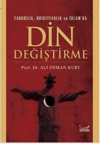 Yahudilik Hristiyanlık ve İslam'da Din Değiştirme