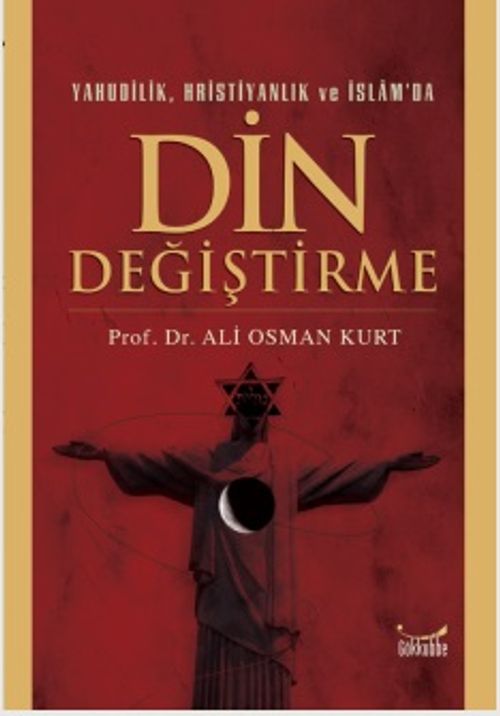 Yahudilik Hristiyanlık ve İslam'da Din Değiştirme