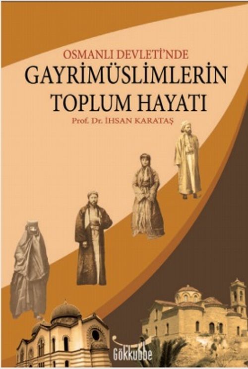 Osmanlı Devleti'nde Gayrimüslimlerin Toplum Hayatı & Bursa Örneği