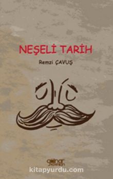 Neşeli Tarih - Remzi Çavuş