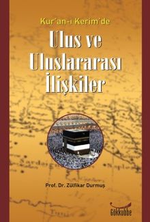Kur'an-ı Kerim'de Ulus ve Uluslararası İlişkiler