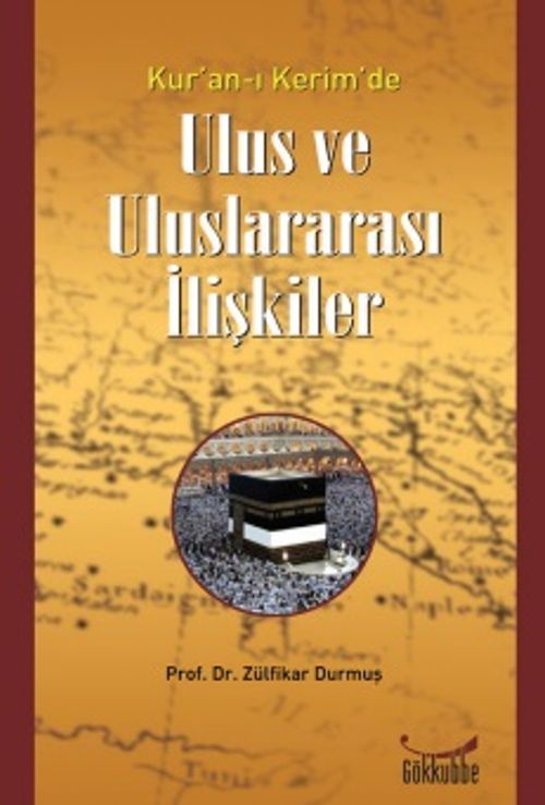 Kur'an-ı Kerim'de Ulus ve Uluslararası İlişkiler
