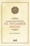 Osmanlı Kültüründe Hz. Peygamber Sevgisi
