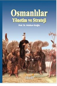 Osmanlılar Yönetim ve Strateji