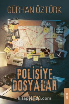 Polisiye Dosyalar - Gürhan Öztürk