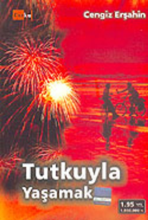 Tutkuyla Yaşamak