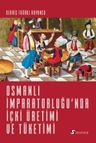 Osmanlı İmparatorluğu'nda İçki Üretimi ve Tüketimi