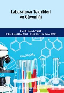 Laboratuvar Teknikleri  Ve Güvenliği - Prof. Dr. Mustafa Tayar