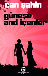 Güneşe And İçenler
