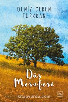 Düş Mesafesi - Deniz Ceren Türkkan