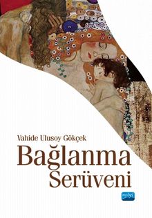 Bağlanma Serüveni - Vahide Ulusoy