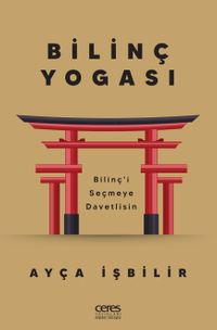 Bilinç Yogası & Bilinç'i Seçmeye Davetlisin