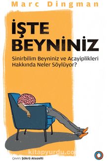 İşte Beyniniz - Marc Dingman