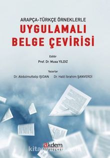 Arapça-Türkçe Örneklerle  Uygulamalı Belge Çevirisi - Dr. Abdulmuttalip Işıdan