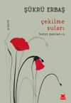 &Ccedil;ekilme Suları / B&uuml;t&uuml;n Yazıları 2
