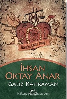 Galiz Kahraman - İhsan Oktay Anar