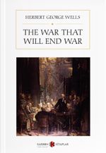 The War That Will End War