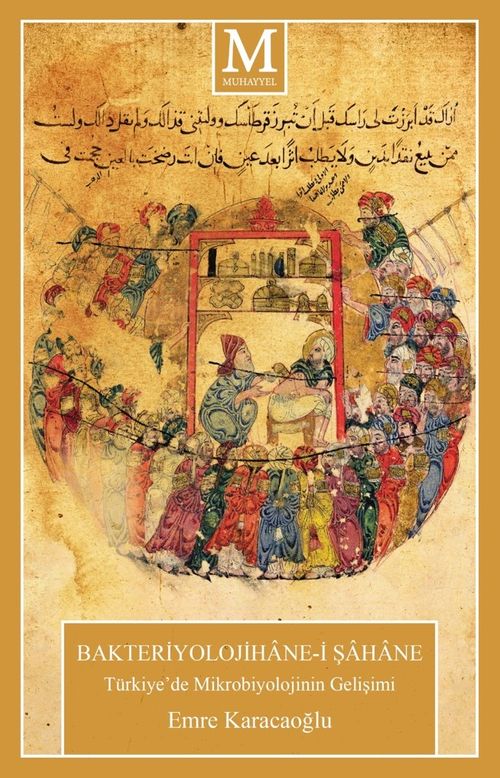Bakteriyolojihane-i Şahane & Türkiye'de Mikrobiyolojinin Gelişimi