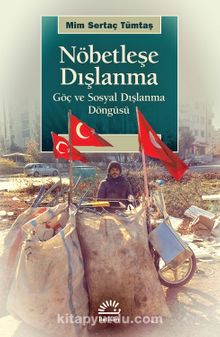Nöbetleşe Dışlanma & Göç ve Sosyal Dışlanma Döngüsü - Mim Sertaç Tümtaş