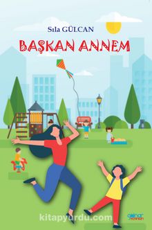 Başkan Annem - Sıla Gülcan