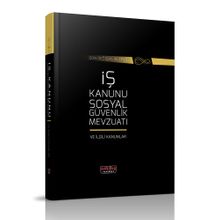 İş Kanunu ve Sosyal Güvenlik Mevzuatı ve İlgili Kanunlar
