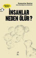 İnsanlar Neden Ölür ?