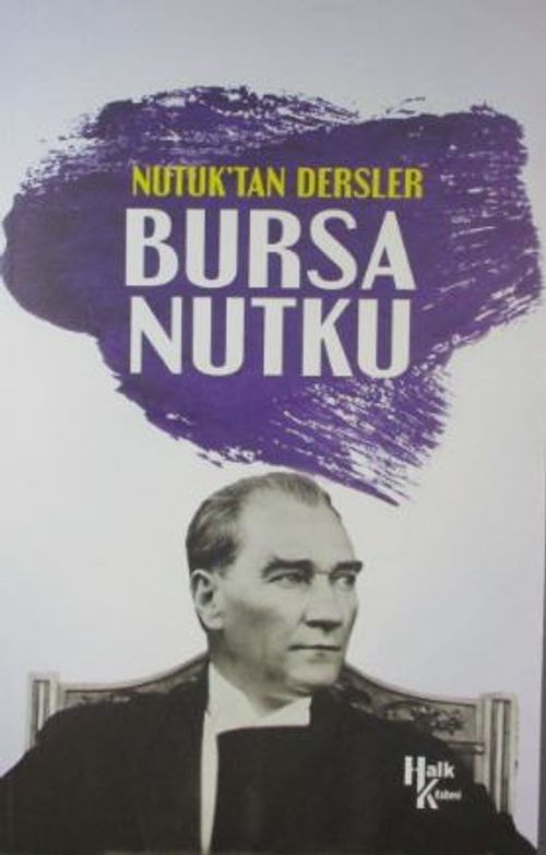 Nutuk'tan Dersler Bursa Nutku