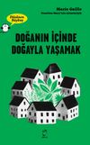 Doğanın İ&ccedil;inde Doğayla Yaşamak